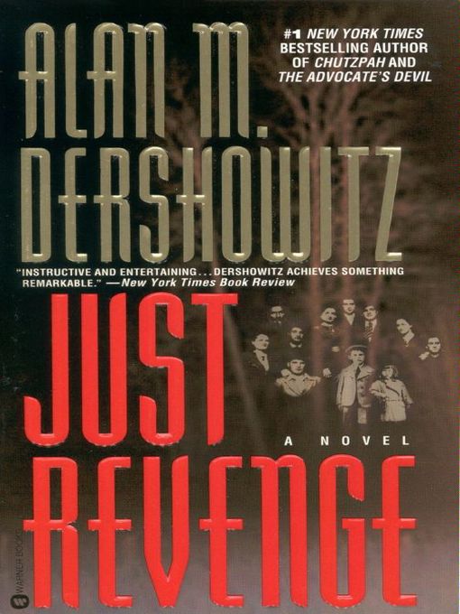 Title details for Just Revenge by Alan M. Dershowitz - Available